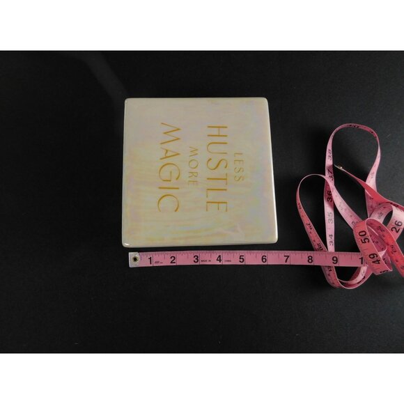 Less Hustle More Magic Ceramic Tabletop Plaque Inspirational Quote 6.5"x6.5"x2.5 - Picture 10 of 11